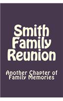 Smith Family Reunion: Another Chapter of Family Memories