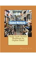 Study Guide Student Workbook for Orphan Island