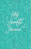 My Sparkly Journal: Turquoise Glitter Cover College Ruled Premium Notebook Journal