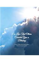 So Live That Others Consider You a Blessing Undated 6-Month Weekly Monthly Agenda Planner and Engagement Book