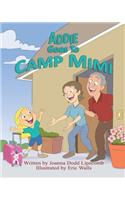 Addie Goes To Camp Mimi