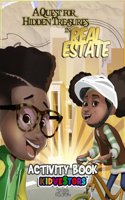 Quest For Hidden Treasures In Real Estate Activity Book: (The Adventures of DJ & Averie)
