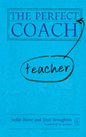 Perfect (Teacher) Coach