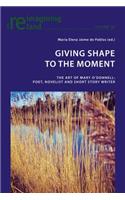 Giving Shape to the Moment