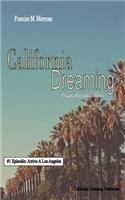 California Dreaming: A Los Angeles Series: (Vol.1)