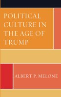 Political Culture in the Age of Trump