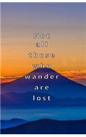 Not All Those Who Wander Are Lost