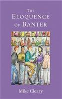 The Eloquence of Banter