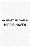 My Heart Belongs in Hippie Haven