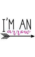 I'm an Arrow: A Daily Prayer Journal Notebook to Write In, with Matte Soft Cover. Blank Lined Pages for Thoughts, Prayers, Devotions and Thanks, for Women or Men
