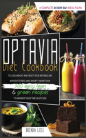 Optavia Diet Cookbook 2021: A Complete 30 Day 5 and 1 Meal Plean To Lose Weight And Reset Your Metabolism Without Stress And Anxiety. More Than 300 Easy Lean and Green Recipes 