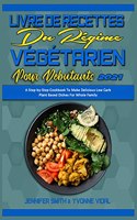 Livre De Recettes Du Régime Végétarien Pour Débutants 2021