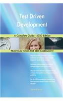 Test Driven Development A Complete Guide - 2020 Edition