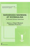 Barashada Naxwaha Af Soomaaliga: A Somali School Grammar
