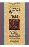 Stories Seldom Told