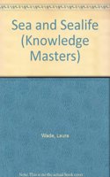 KNOWLEDGE MASTERS SEA & SEALIFE
