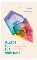 Islands Are But Mountains