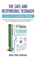 Safe and Responsible Teenager 2-in-1 Combo Pack: Better Communication, Internet and Cell Phone Safety for Teens, Plus Budgeting and Finance for Children