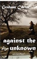 Against the Unknown