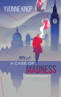 Case of Madness: (or The Curious Appearance of Holmes in the Nighttime)