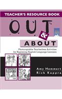 Out & about Teacher's Resource Book: Photocopiable Teacherless Activities for Beginning English Language Learners