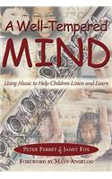 A Well-Tempered Mind