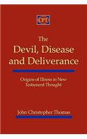 Devil, Disease, and Deliverance