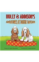 Holly & Addison's Adventures at Doggie Daycare