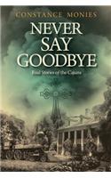 Never Say Goodbye