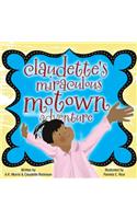Claudette's Miraculous Motown Adventure