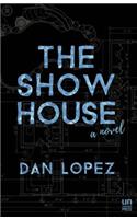 The Show House