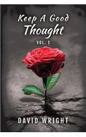 Keep a Good Thought, Volume 1