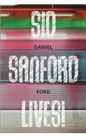 Sid Sanford Lives!