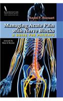 Managing Acute Pain with Nerve Blocks