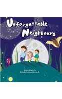 Unforgettable Neighbours