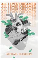 All I Ever Dreamed