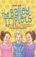 Bailey Triplets and The Bully Lesson