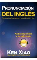 PronunciaciÃ³n del InglÃ©s: PronÃºncialo Perfectamente En 4 Meses, Divertido Y FÃ¡cil