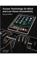 Access Technology for Blind and Low Vision Accessibility