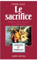 Sacrifice, Fondateur de Civilisation Et D'Individuation (Le)