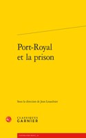 Port-Royal Et La Prison