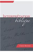 Interprétation Biblique (Biblical Interpretation)