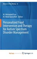 Personalized Food Intervention and Therapy for Autism Spectrum Disorder Management