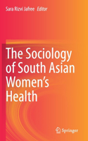 Sociology of South Asian Women's Health