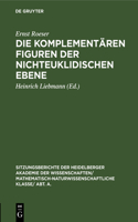 Die Komplementären Figuren Der Nichteuklidischen Ebene