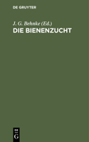 Die Bienenzucht