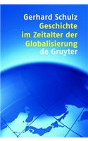 Geschichte Im Zeitalter Der Globalisierung: (German)