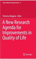 New Research Agenda for Improvements in Quality of Life