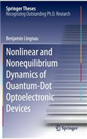 Nonlinear and Nonequilibrium Dynamics of Quantum-Dot Optoelectronic Devices