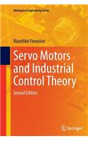 Servo Motors and Industrial Control Theory